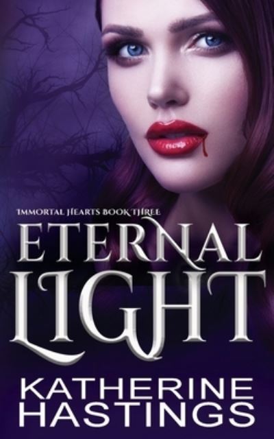 Cover for Katherine Hastings · Eternal Light (Paperback Book) (2020)