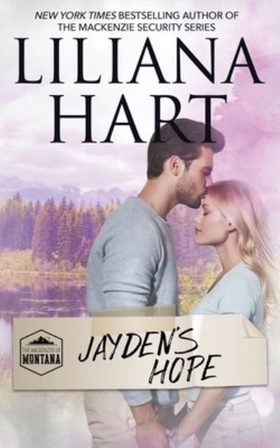 Cover for Liliana Hart · Jayden's Hope - Mackenzies of Montana (Pocketbok) (2019)