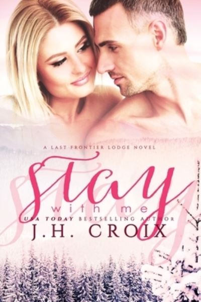 Cover for J H Croix · Stay With Me (Paperback Book) (2016)