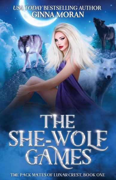 Cover for Ginna Moran · The She-Wolf Games (Paperback Book) (2020)