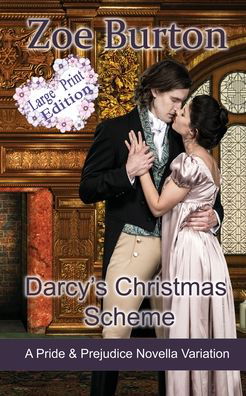 Cover for Zoe Burton · Darcy's Christmas Scheme Large Print Edition (Paperback Book) (2022)