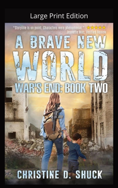 Cover for Christine D Shuck · A Brave New World-Large Print (Hardcover Book) (2022)