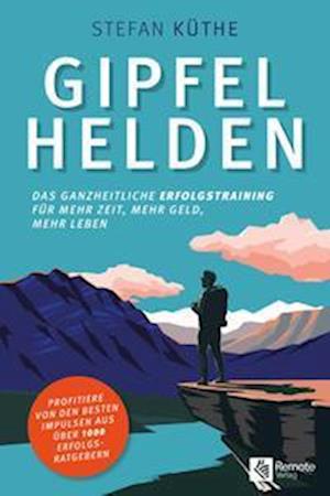 Cover for Stefan Küthe · Gipfelhelden (Hardcover Book) (2021)
