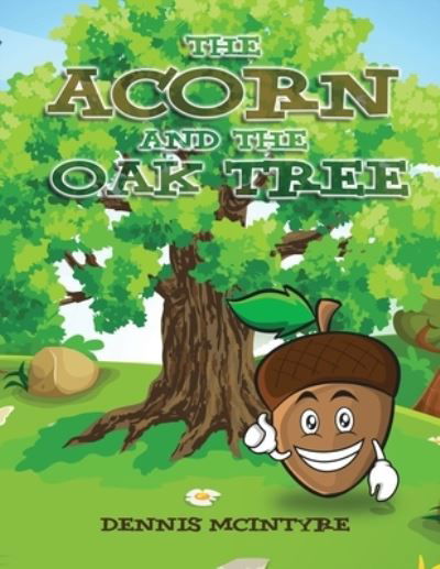 Cover for Dennis McIntyre · Acorn and the Oak Tree (Bog) (2022)