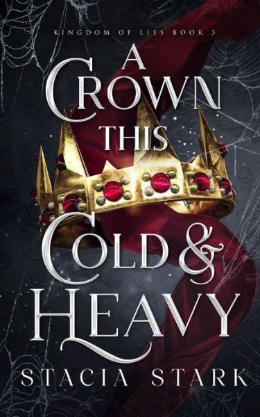 Cover for Stacia Stark · A Crown This Cold and Heavy (Taschenbuch) (2023)