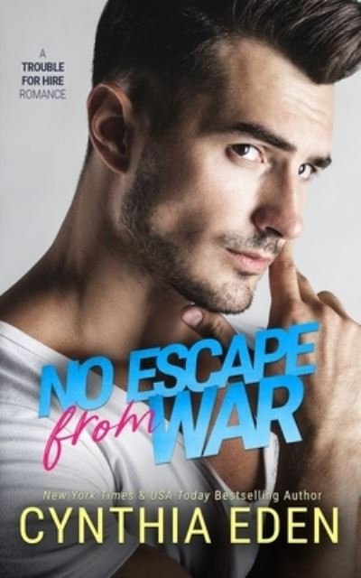 Cover for Cynthia Eden · No Escape from War (Book) (2021)
