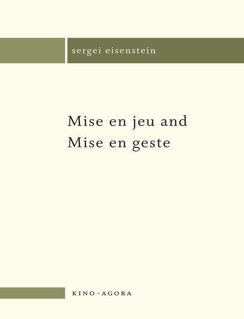 Cover for Sergei Eisenstein · Mise en jeu and Mise en geste (Paperback Book) (2022)