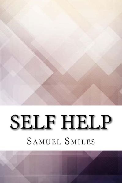 Cover for Samuel Smiles · Self Help (Paperback Book) (2017)
