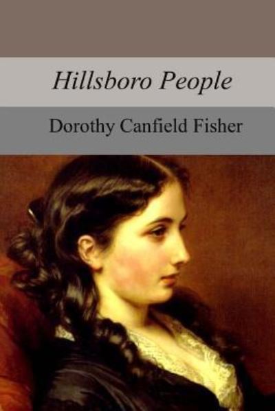 Cover for Dorothy Canfield Fisher · Hillsboro People (Taschenbuch) (2017)