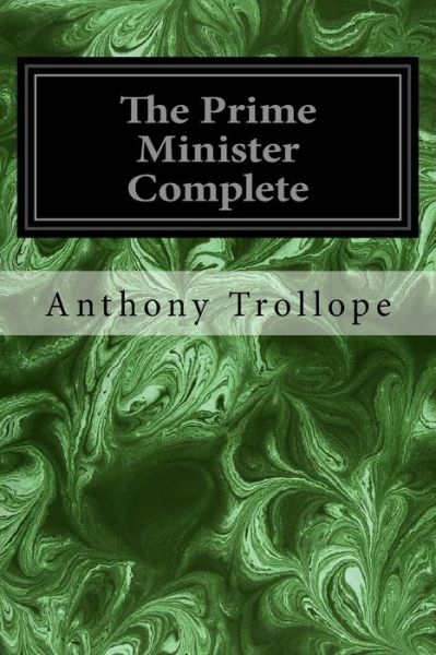 Cover for Anthony Trollope · The Prime Minister Complete (Pocketbok) (2017)