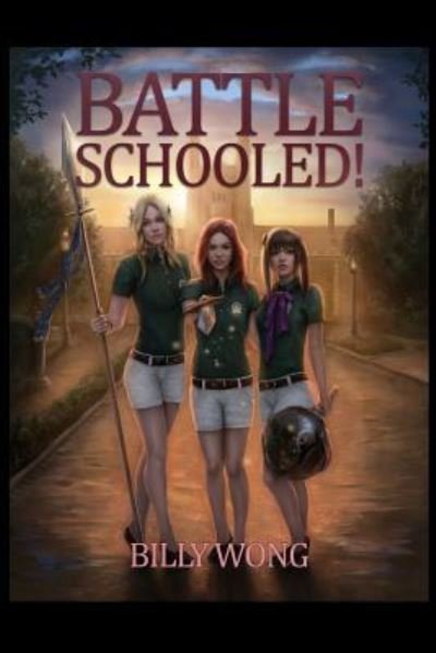 Cover for Billy Wong · Battle Schooled! (Pocketbok) (2017)