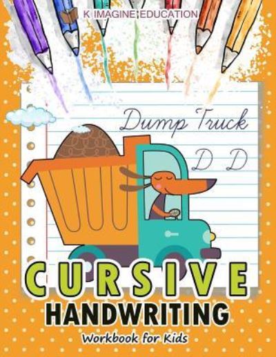 Cover for K Imagine Education · Cursive Handwriting Workbook for Kids (Paperback Book) (2018)