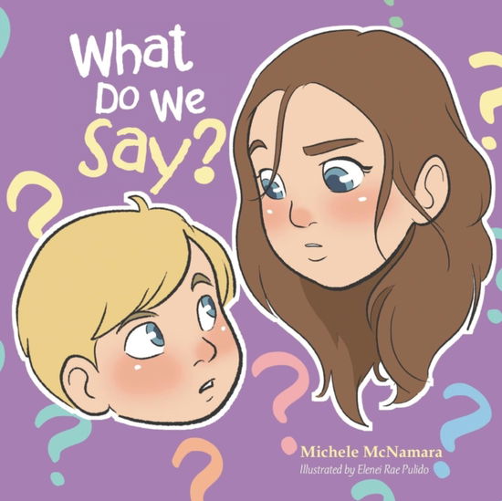 Cover for Michele McNamara · What Do We Say? (Paperback Book) (2019)