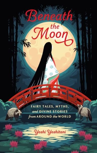 Beneath the Moon - Yoshi Yoshitani - Bøker - Random House USA Inc - 9781984857224 - 1. september 2020