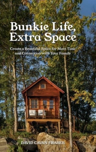 Cover for David Cavan Fraser · Bunkie Life, Extra Space (Hardcover bog) (2020)
