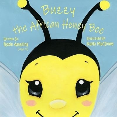 Cover for Kayla MacInnes · Buzzy the African Honey Bee (Bog) (2023)
