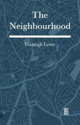 Cover for Hannah Lowe · The Neighbourhood (Paperback Book) (2019)