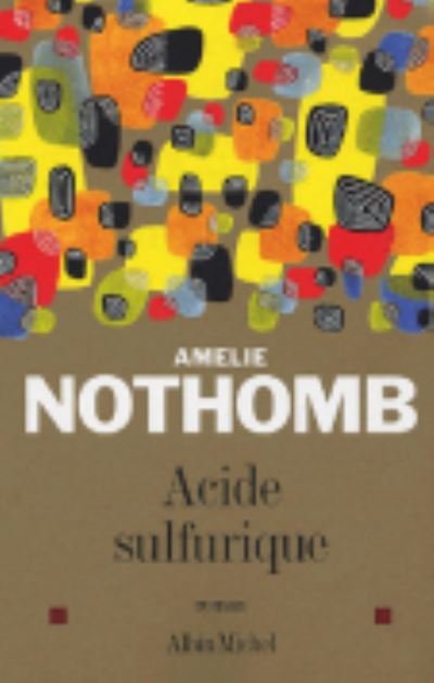 Cover for Amelie Nothomb · Acide sulfurique (Paperback Book) (2005)