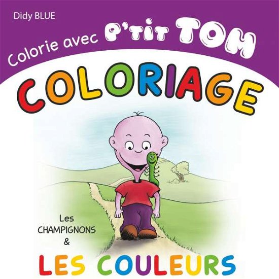 Cover for Blue · Colorie avec P'tit Tom (Book)