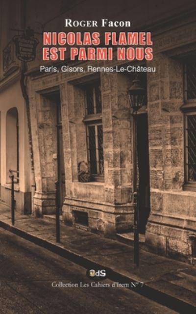 Cover for Roger Facon · Nicolas Flamel est Parmi Nous (Pocketbok) (2020)