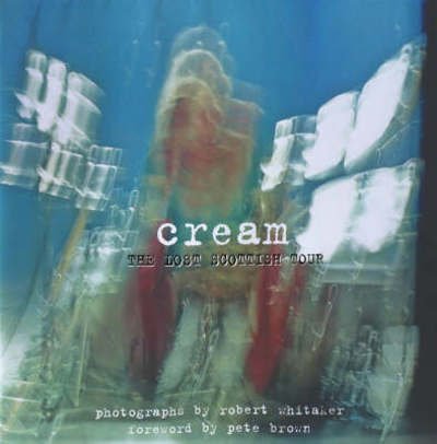 Cover for Cream · Lost Scottish Tour 1967-1968 (Buch) (2022)