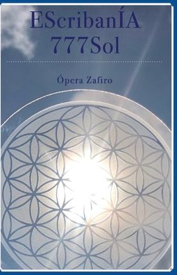 Cover for Miguel Angel · EscribanIA 777Sol Opera Zafiro - Escribania777sol (Paperback Book) [Opera Zafiro edition] (2022)