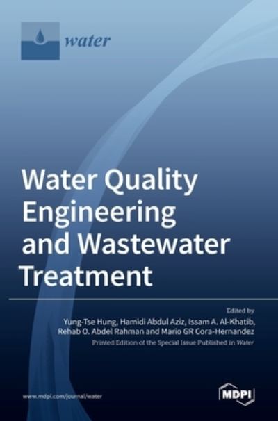 Cover for Yung-Tse Hung · Water Quality Engineering and Wastewater Treatment (Hardcover Book) (2021)