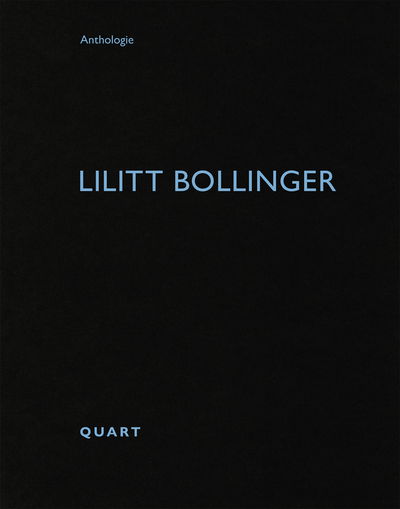 Lilitt Bollinger: Anthologie - Anthologie -  - Książki - Quart Publishers - 9783037612224 - 18 września 2020