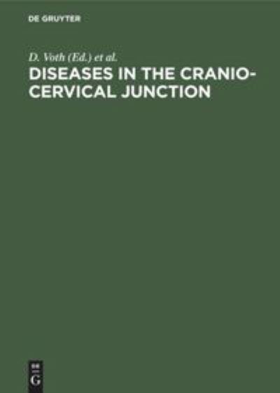 Cover for D. Voth · Diseases in the cranio-cervical junction (Hardcover Book) (1987)