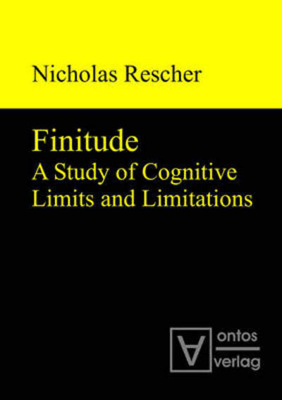 Cover for Nicholas Rescher · Finitude: A Study Of Cognitive Limits And Limitations (Buch) (2010)