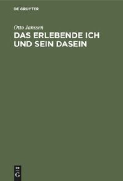 Cover for Otto Janssen · Erlebende Ich und Sein Dasein (Book) (1932)