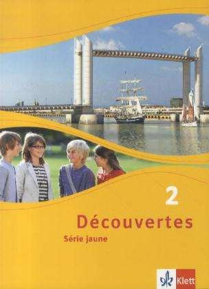 Cover for Gerard Alamargot, Birgit Bruckmayer, Isabelle Darras · Découvertes Série jaune.02 Schülerbuch (Bok)