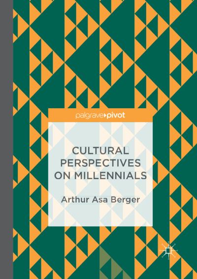 Cover for Arthur Asa Berger · Cultural Perspectives on Millennials (Paperback Book) [Softcover reprint of the original 1st ed. 2018 edition] (2018)