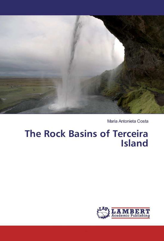 Cover for Costa · The Rock Basins of Terceira Islan (Book)