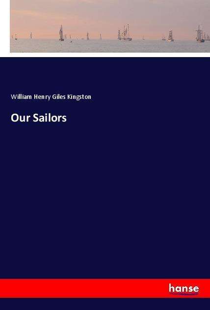 Cover for Kingston · Our Sailors (Bok)