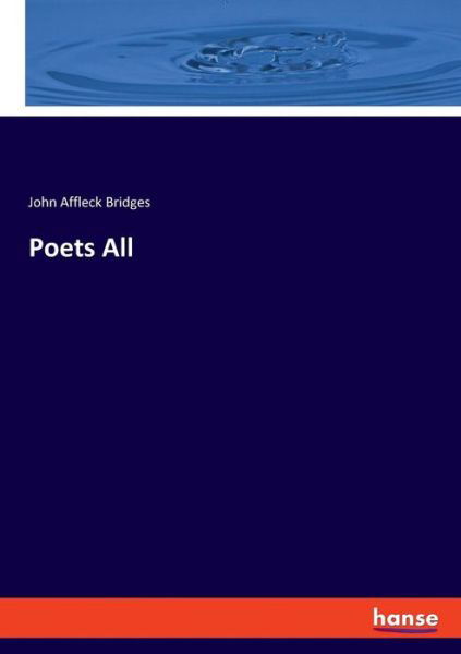 Poets All - Bridges - Books -  - 9783337778224 - May 9, 2019