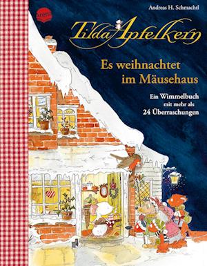 Tilda Apfelkern. Es weihnachtet im Mäusehaus. Ein Wimmelbilderbuch mit mehr als 24 Überraschungen - Andreas H. Schmachtl - Books - Arena - 9783401721224 - September 13, 2024