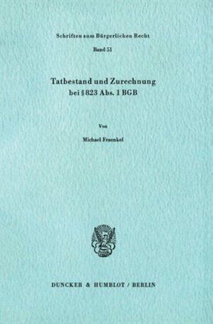 Cover for Fraenkel · Tatbestand und Zurechnung bei (Book) (1979)