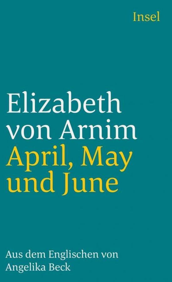 Cover for Elizabeth Von Arnim · Insel Tb.1722 Arnim.april,may Und June (Book)