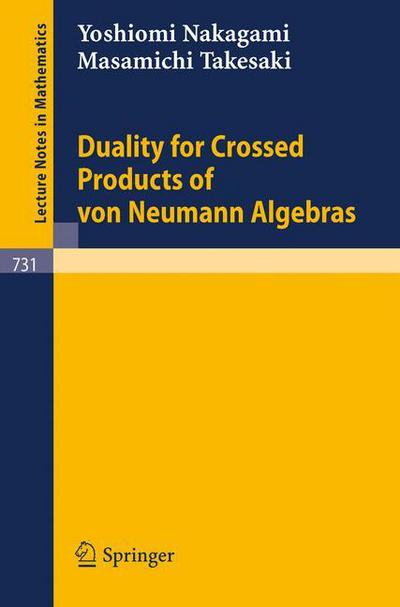 Cover for Y. Nakagami · Duality for Crossed Products of Von Neumann Algebras - Lecture Notes in Mathematics (Paperback Book) (1979)