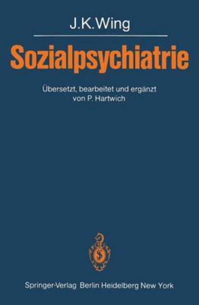 Cover for J. K. Wing · Sozialpsychiatrie (Paperback Book) [German edition] (1981)