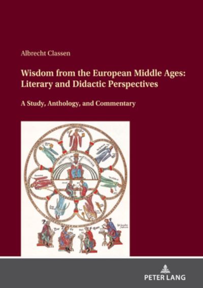 Cover for Albrecht Classen · Wisdom from the European Middle Ages: Literary and Didactic Perspectives (Hardcover Book) [New edition] (2021)