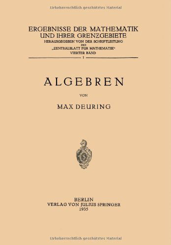 Cover for Max Deuring · Algebren (Paperback Book) [1935 edition] (1935)