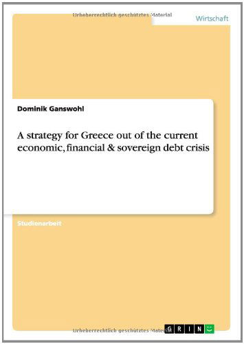 Cover for Ganswohl · A strategy for Greece out of t (Bok) [German edition] (2014)