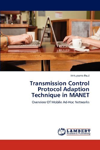 Cover for Hrituparna Paul · Transmission Control Protocol Adaption Technique in Manet: Overview of Mobile Ad-hoc Networks (Pocketbok) (2012)