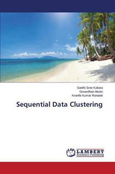Cover for Kakara Santhi Sree · Sequential Data Clustering (Taschenbuch) (2015)