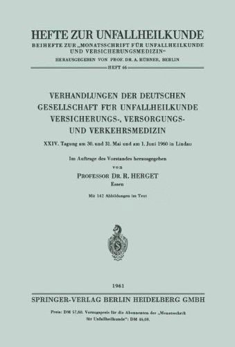 Cover for Dt Ges Fur Unfallheilk Etc · Verhandlungen Der Deutschen Gesellschaft Fur Unfallheilkunde Versicherungs-, Versorgungs- Und Verkehrsmedizin: XXIV. Tagung Am 30. Und 31. Mai Und Am 1. Juni 1960 in Lindau - Hefte Zur Unfallheilkunde (Paperback Bog) [1961 edition] (1961)