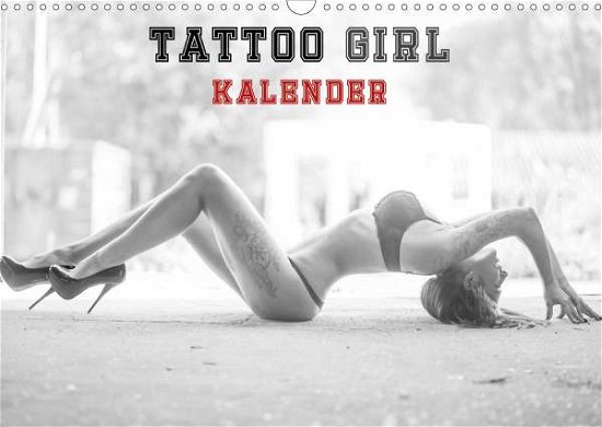 TATTOO GIRL KALENDER (Wandkalend - Xander - Boeken -  - 9783670769224 - 