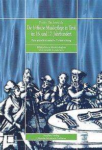 Die HÃ¶fische Musikpflege In Tirol Im 16. Und 17.jahrhundert - Peter Tschmuck - Książki -  - 9783706514224 - 