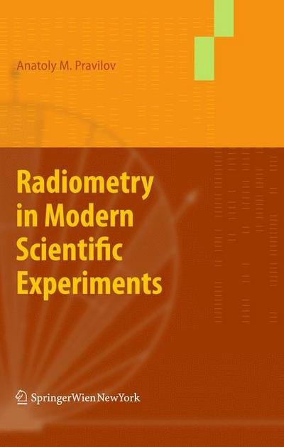 Cover for Pravilov Anatoly · Radiometry in Modern Scientific Experiments (Paperback Book) [2011 edition] (2014)
